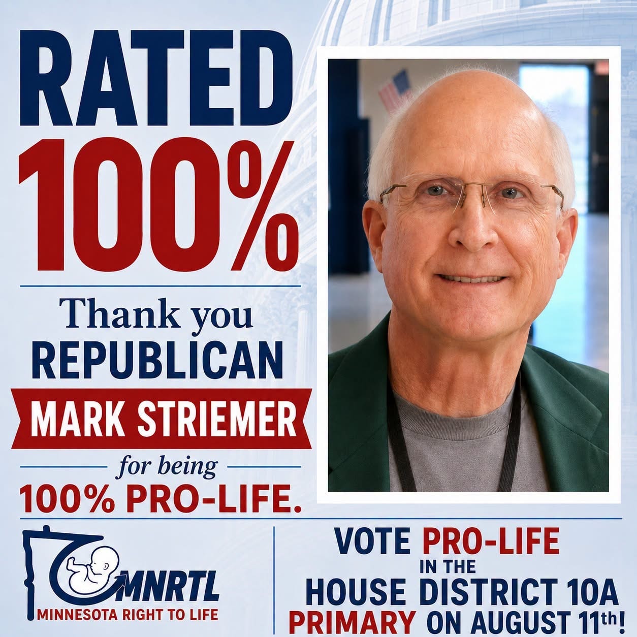 Minnesota Right to Life endorsement — Rated 100% Pro-Life, Mark Striemer, House District 10A